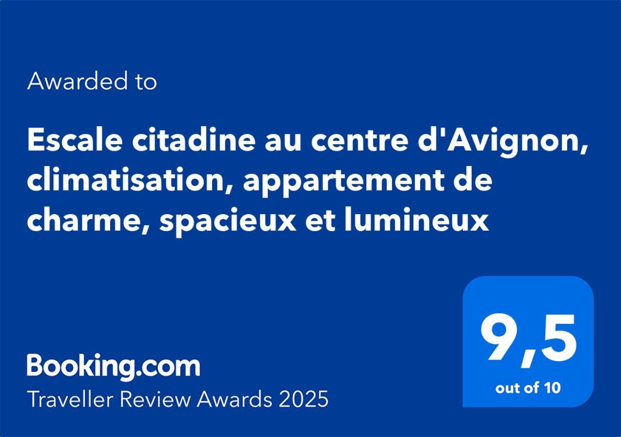 Escale Citadine Au Centre D'Avignon, Climatisation, Appartement De Charme, Spacieux Et Lumineux Exterior photo